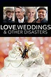 Love, Weddings & Other Disasters (2020) | FilmFed