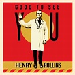 Henry Rollins Good To See You 2023 - Paramount Theatre