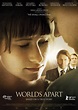 Worlds Apart (2008) - Posters — The Movie Database (TMDB)