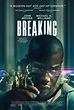 Breaking Movie Poster - #650617