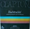 Eric Clapton – Backtrackin' (22 Tracks Spanning The Career Of A Rock ...
