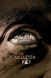 The Skeleton Key (2005) - Posters — The Movie Database (TMDb)
