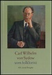 CARL WILHELM VON SYDOW SOM FOLKLORIST [Nils-Arvid Bringéus]