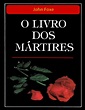 (PDF) O Livro dos Martires por John Foxe | Annmicha 12 - Academia.edu