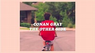 conan gray // the other side (lyrics) - YouTube