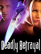 Deadly Betrayal Pictures - Rotten Tomatoes