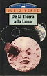 Literatura +1: "De la Tierra a la Luna", de Julio Verne