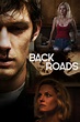 Back Roads, 2018 Movie Posters at Kinoafisha