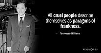 TOP 25 QUOTES BY TENNESSEE WILLIAMS (of 256) | A-Z Quotes