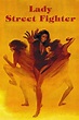 Lady Street Fighter (1981) — The Movie Database (TMDB)