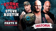 La HISTORIA de STONE COLD STEVE AUSTIN (1997-2003) | Capítulo 2 - YouTube