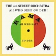 Ah Who Seh? Go Deh! by Dennis Bovell and The 4th Street Orchestra on ...