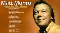 Matt Monro Greatest Hits Collection 2022 - Best Matt Monro Songs Of All ...