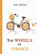 The Wheels of Chance | Уэллс Герберт Джордж - купить с доставкой по ...