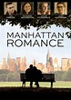 Manhattan Romance (2015) Poster #1 - Trailer Addict