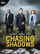 Chasing Shadows - Série (2014) - SensCritique