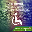 Dilmo dos Santos: 21 de setembro - Dia Nacional da Luta das Pessoas com ...