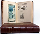 Histoire de Paris. Lucien Dubech, Pierre d'Espezel. Zooka's Books