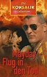Konsalik-Collection: Mayday - Flug in den Tod [VHS] : Heinz Hoenig ...