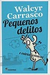 Livro: Pequenos Delitos e Outras Crônicas - Walcyr Carrasco - Sebo ...