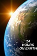 24 Hours on Earth - Rotten Tomatoes