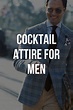 Guide To Cocktail Attire For Men – LIFESTYLE BY PS in 2021 | Cocktail ...