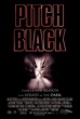 Pitch Black (2000) - Posters — The Movie Database (TMDB)