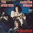 The Number Ones: The Guess Who’s “American Woman” - Stereogum