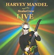Best Buy: Harvey Mandel and the Snake Crew: Live [CD]