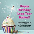 Spend Your Leap Year Birthday With Find! | Leap year birthday, Leap ...