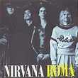 Nirvana - Roma (CD, , 1996) | Discogs