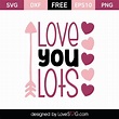 Love You Lots - Lovesvg.com