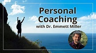 Coaching with Dr. Emmett Miller – Heal Yourself & Expand Your Life ...