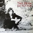 Albums That Should Exist: Nick Drake - Time of No Reply - Alternate ...