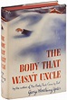 THE BODY THAT WASN'T UNCLE | George Worthing Yates | First Edition