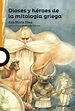Dioses Y Heroes De La Mitologia Griega | Mitologia griega, Mitología ...