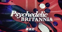 DARK CIRCLE ROOM: Various Artists - Psychedelic Britannia - Documentary ...