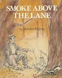 Smoke Above the Lane by Meindert De Jong | LibraryThing | Favorite ...