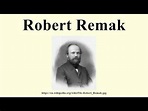 Robert Remak: Biography and Contributions - science - 2024