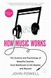 How Music Works by John Powell | Hachette Book Group