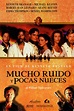 Mucho ruido y pocas nueces - Película 1993 - SensaCine.com