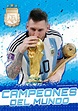 Poster Argentina Campeón del Mundo FIFA WORLD CUP Qatar 2022 con Lionel ...