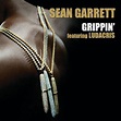 Grippin' - Single by Sean Garrett | Spotify