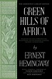 Green Hills of Africa | Book by Ernest Hemingway | Official Publisher Page | Simon & Schuster
