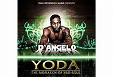 D'Angelo - Yoda - The Monarch Of Neo-Soul (CD)