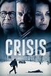 Crisis (2021) - filmSPOT