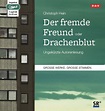 Der fremde Freund / Drachenblut von Christoph Hein - Hörbuch | dtv Verlag