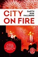 City on Fire, Garth RISK HALLBERG | Livre de Poche