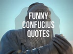 Funny Confucius quotes Tuko.co.ke