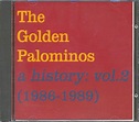 Golden Palominos, The - A History: Vol 2 1986-1989 - Amazon.com Music